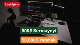 2. Gün | 500$ SERMAYEYİ 50.000$ YAPMAK 5 DAKİKALIK MUMLAR İLE SCALP NASIL YAPILIR? Canlı İşlem