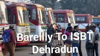 Bareilly To ISBT Dehradun Bus Journey #viral#vlog#travel#travelvlog#dehradun#bus#viralvideo#video