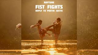 Rapture - Fist Fights | Reply to Poetik Justis | B3 India |