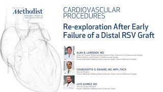 Re-exploration After Early Failure of a Distal RSV Graft (A Lumsden, MD; C Bavare, MD; L Gomez, MD)