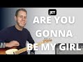 Are You Gonna Be My Girl - Jet - Guitar Tutorial