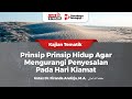 Prinsip Prinsip Hidup Agar Mengurangi Penyesalan pada Hari Kiamat - Ustaz Dr. Firanda Andirja, M.A.