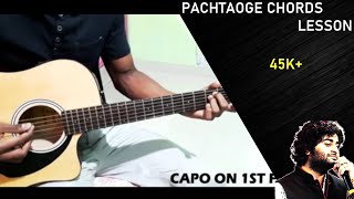 PACHTAOGE Guitar Chords lesson | Arijit Singh Sir | Vicky Kaushal | Nora Fatehi | B Praak | Jaani |
