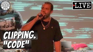 clipping. "Code" LIVE