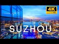 Suzhou, China 🇨🇳 - 4K ULTRA HD