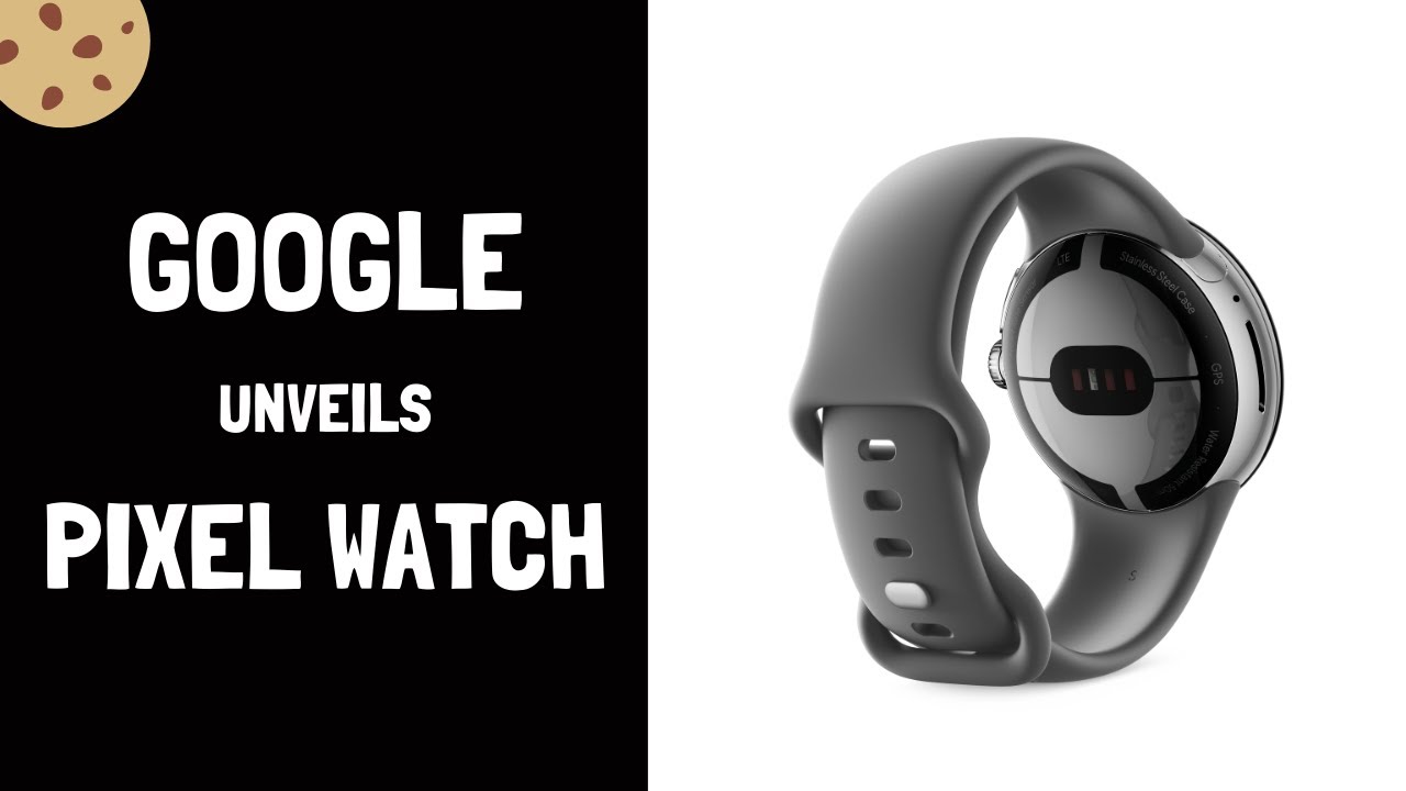 Google Unveils Pixel Watch - Release Date, Price And More - YouTube