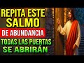 📜 DI ESTE SALMO y TODAS LAS PUERTAS SE ABRIRÁN PARA TI! (Sólo 3 veces) Es ESCALOFRIANTE!