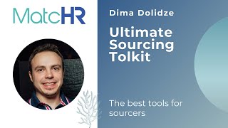 Ultimate Sourcing Toolkit | Dima Dolidze