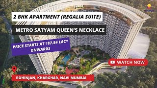 Metro Satyam Queens Necklace | ☎+91- 7428091724 | 2 BHK Apartments For Sale in Kharghar Navi Mumbai