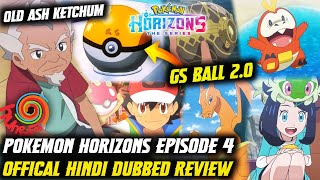 Old Ash Ketchum 🤩 ? Pokemon Horizons Episode 4  Hindi Dubbed Review | GS Ball 2.