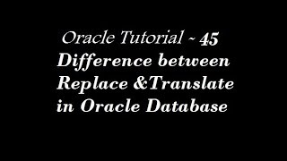 Difference between Replace and Translate in Oracle Database