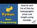 How to sort list of lists by lexicographic value and length-using lambda