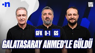 Gaziantep FK - Galatasaray Maç Sonu | Önder Özen, Serdar Ali Çelikler, Onur Tuğrul