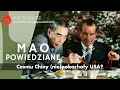 Mao Powiedziane #112 – Czemu Chiny (nie)pokochały USA?