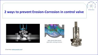 2 ways to prevent Erosion corrosion in control valve (7 of p)