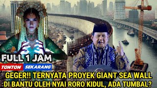 GEGER GEDEN !! Ternyata Proyek Pak Prabowo : Giant Sea Wall di Bantu Nyai Roro Kidul, Minta Tumbal?