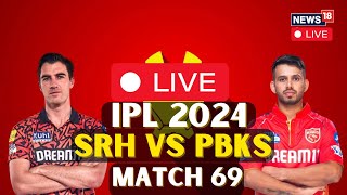 IPL Match 2024 Live | SRH vs PBKS Match Live | Sunrisers Hyderabad vs Punjab Kings LIVE | N18L
