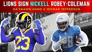 Today’s Detroit Lions News: Lions Sign Nickell Robey-Coleman, Jermar Jefferson Hurt + Da’Shawn Hand