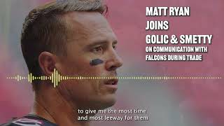 Exclusive Matt Ryan Interview: Communication with the Falcons around the Trade