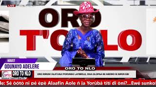 OROTO'NLO// ORO RIRUN! OLATUNJI POKUNSO LATIMOLE, OGA OLOPAA SE ABEWO SI AWON EBI