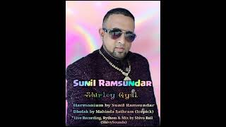 Sunil Ramsundar  -  Shirley Gyal (Live Recording by @shivabailshivysounds )