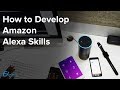 How to Develop Amazon Alexa Skills ::Excellent Webworld