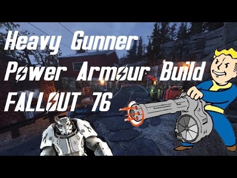 Best Heavy Gunner Power Armor Build For All Rounding | Fallout 76 - YouTube