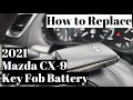 How to Replace 2021 Mazda CX-9 Key Fob Battery