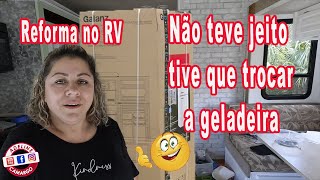 Não teve jeito tive que trocar a geladeira + recebi visitas no motorhome | Adeline Camargo