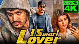 I Smart Lover Full Movie | Akhil Akkineni Nidhhi Agerwal MP4(360P) 4K Ultra HD