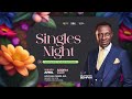 Singles Night with Dr. Kwadwo Bempah || 14th April, 2024