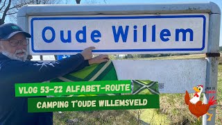 Vlog 53-22 SVR camping t’Oude Willemsveld in Oude Willem. ABC alfabetroute. Drents Friese Wold.