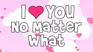 I Love You No Matter What | Valentines Day Song | Jack Hartmann I Love You Song