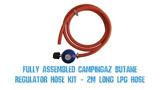 Fully Assembled Campingaz Butane Regulator Hose Kit - 2M Long LPG Hose