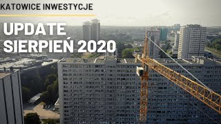 Katowice inwestycje update sierpień 2020