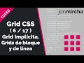 CSS Grid Course: (6/17) Implicit Grid. Block and Inline Grids - #jonmircha