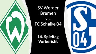 ⚽ Werder Bremen vs. FC Schalke 04 - Vorbericht - 14. Spieltag 🎤 #WERDER