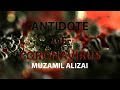 Antidote of Coronavirus | Muzamil Alizai | 2020