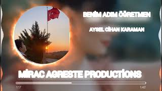 AYSEL CİHAN KARAMAN - BENİM ADİM OGRETMEN (REMİX)