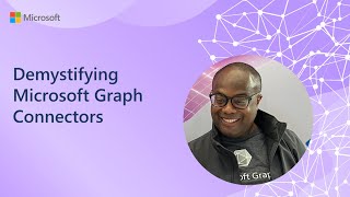 Demystifying Microsoft Graph Connectors