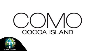 COMO Cocoa Island Maldives 5 STAR resort | By Oceantouch