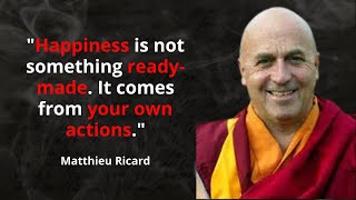 Matthieu Ricard the best quotes to listen and reflect on