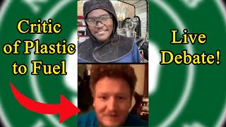 Debating One of my Critics | Plastic to Fuel | LIVE!