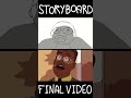 Breaking Big storyboard/final video comparison