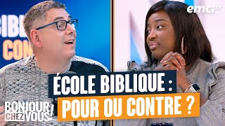 École biblique : pour ou contre ? - Bonjour chez vous ! - Jonathan Bersot