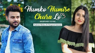 Dil Mein Kahin Tum Chhupa Lo (Full Song)| Humko Humise Chura Lo | New Hindi Songs 2024