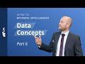 Data Concepts & Types | Intro to BI | Part 6