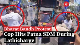 Bharat Bandh: Cop accidentally hits Patna SDM during Lathicharge in Bihar | Patna Protest