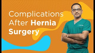 Possible Complications During Hernia Surgery | Dr. Deepak Subramanian