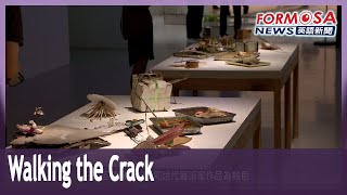 Walking the Crack exhibition in Taipei